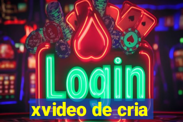 xvideo de cria